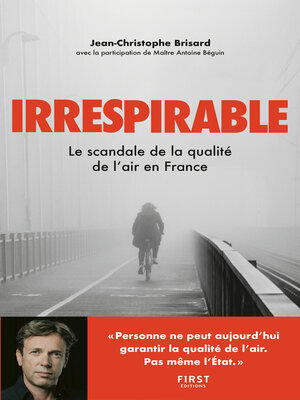 cover image of Irrespirable--Le scandale de la qualité de l'air en France